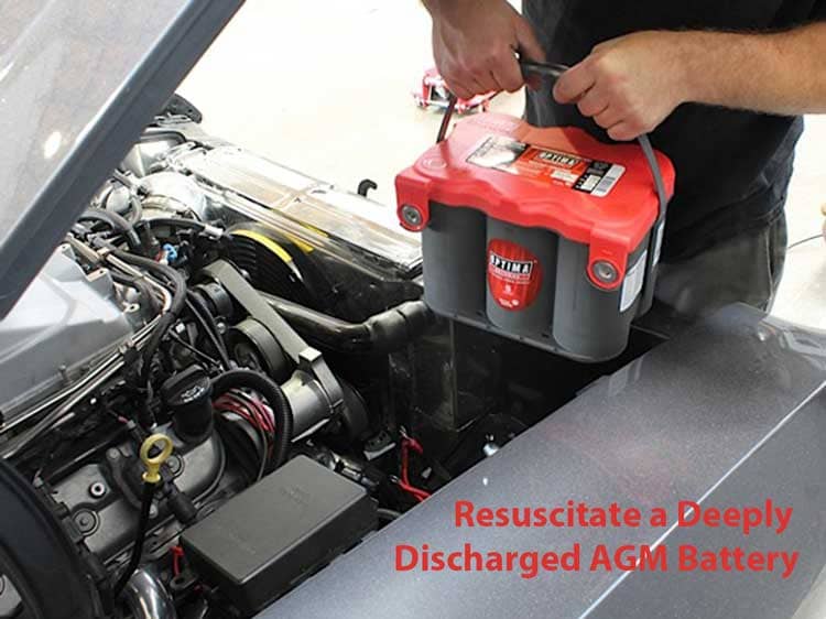 Resuscitate a Deeply Discharged AGM Battery