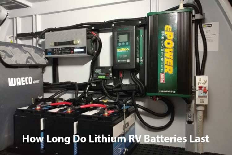 How Long Do Lithium RV Batteries Last